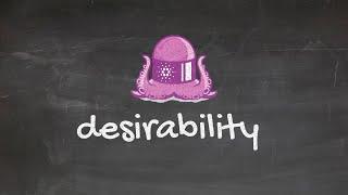 Cardano Blackboard Series #10: What is desirability?