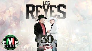 Los Reyes del Camino - 30 Aniversario En Vivo Vol. 1 (Video Oficial)