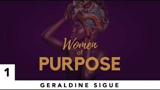 Women Of Purpose | Divine Purpose (w/ Pastor Geraldine Sigue)