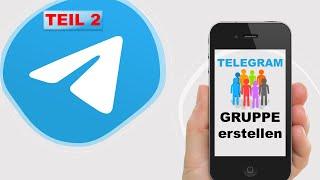 Telegram Tipps und Tricks | Schnell und einfach Gruppen erstellen!  Teil 2