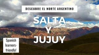  Discover Northern Argentina: Salta and Jujuy (SPANISH AND ENGLISH SUBS)