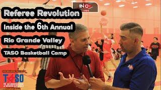 Referee Revolution: Inside the 6th Annual Rio Grande Valley TASO Basketball Camp