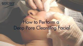 How to Perform a Clinical Deep Pore Cleansing Facial with Extractions by Lydia Sarfati