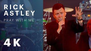 Rick Astley - Pray With Me (Official Video) [4K Remaster]