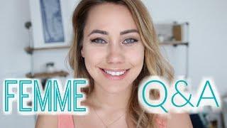 Femme Q & A