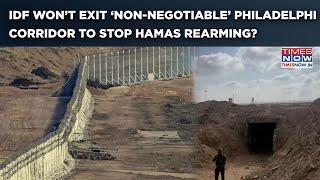 IDF Won’t Exit Philadelphi Corridor: Israel To Block Arms Smuggling Routes To Stop Hamas’ Rearming