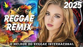 REGGAE DO MARANHÃO 2025  Seleção Top Melhor Música Reggae Internacional  REGGAE REMIX 2025