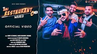 Ami Restaurant O | Singer Wahed | Sylhety-Bangla Gaan | Sr101 Music | Official Music Video