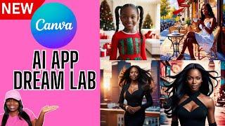 CANVA AI APP: DREAM LAB | GAME-CHANGER | Dream Lab Series Part 1