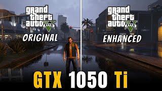 GTA 5 Enhanced vs Original | GTX 1050 Ti GTA V Enhanced