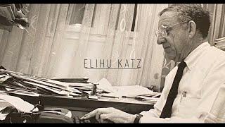 Elihu Katz: Remembering a Pioneer in Communication