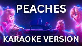 Peaches - The Super Mario Bros. Movie (Karaoke Version)