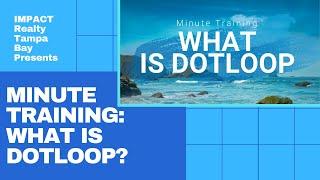 Minute Training - What Is DotLoop