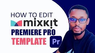 How To Use Mixkit Premiere Pro Templates