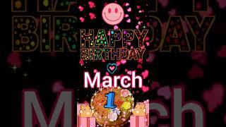 March 1 Happy Birthday Status | HBD | Birthday Song | Birthday Wishes | Birthday Card