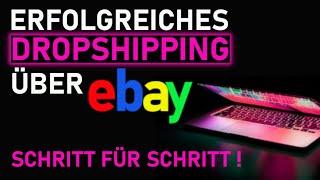 Erfolgreiches DROPSHIPPING über Ebay + Deutschen Händler finden | Schritt für Schritt Anleitung