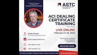 ACI Dealing Certificate Live Online Training | Register Soon Contact ASTC Dubai