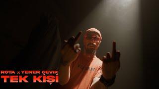 Rota x Yener Çevik - Tek Kişi (Official Video)