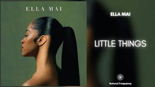 Ella Mai - Little Things (432Hz)