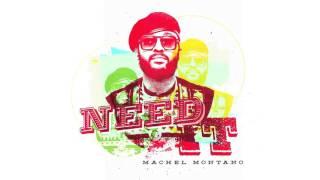 Need It (Official Audio) - Machel Montano | Soca 2016