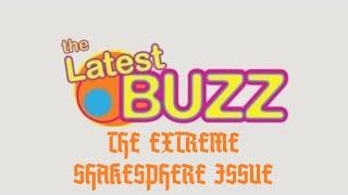 The Latest Buzz 315 - The Extreme Shakespeare Issue