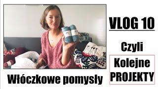 VLOG 10. Kolejne projekty