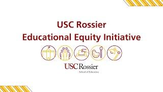 USC Rossier Dean's Educational Equity Initiative