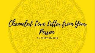 Channeled Love Letter from Your Person