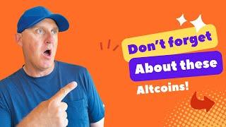 Don't Forget about these Altcoins!