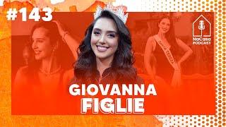 Giovanna Figlie (Miss Itu 2024) | NaCasa Podcast #143