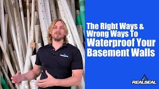 The right way & wrong way to waterproof your basement walls.