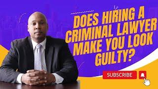 The Pittsburgh Attorney Podcast - S2 E2 Does Hiring a Defense Lawyer Make Me Look Guilty?