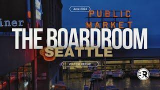 The Boardroom Seattle - June 2024