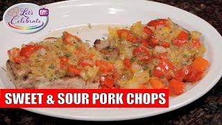 Sweet and Sour Pork Chops | Lets' Celebrate TV