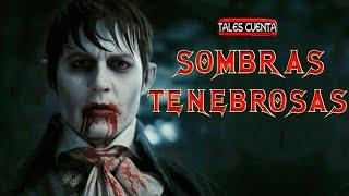 SOMBRAS TENEBROSAS (RESUMEN) Tales Cuenta