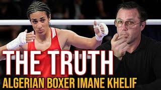 The Truth about Algerian boxer Imane Khelif...