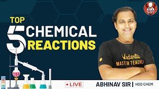 Top 5 Chemical Reactions By Abhinav Sir | Chemistry Special | Vedantu Biotonic for NEET