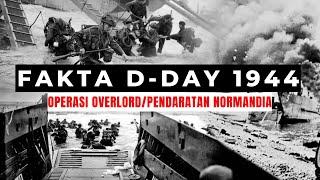 Fakta Tentang D-Day