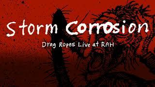 Storm Corrosion - Drag Ropes [Live at the Royal Albert Hall]