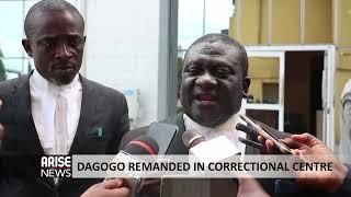 DAGOGO REMADED IN CORRECTIONAL CENTRE - ARISE NEWS REPORT