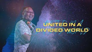 United in a Divided World | Pastor Donovan Sabog