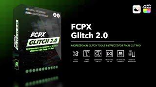 FCPX Glitch 2.0 - Professional Glitch Tools & Effects for Final Cut Pro - Pixel Film Studios