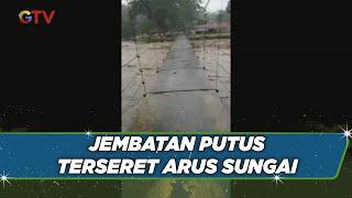 Jembatan Gantung Penghubung di Ciamis Putus Terseret Arus Sungai #BuletiniNewsSiang 27/03