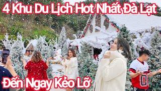 Đà Lạt 4 Khu Du Lịch Hot Nhất Mùa Này Vì Quá Đẹp Nhiều Hoa