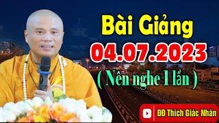 Bài Giảng mới nhất 04.0-7.2023 ( nên nghe ) - Thầy Thích Giác Nhàn