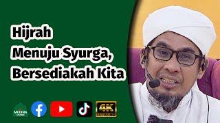 Ustaz Nik Bakri Nik Mat - Hijrah Menuju Syurga, Bersediakah Kita.