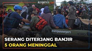 Banjir Hantam Kota Serang, Ini Wilayah Terdampak dan Jumlah Korban