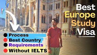 Study in Europe Without ielts 2024 | Study Visa of Europe and Requirements