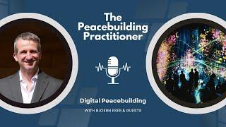 The Exciting World of Digital Peacebuilding - Podcast Teaser