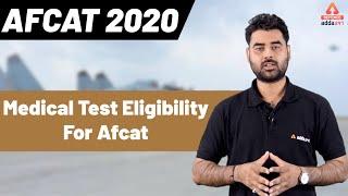 AFCAT 2020 - AFCAT Medical Test Eligibility in Details!